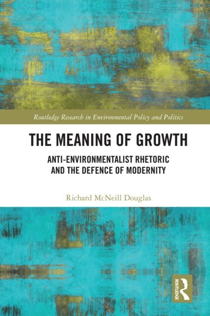 Richard McNeill Douglas - Meaning of Growth, E-bok