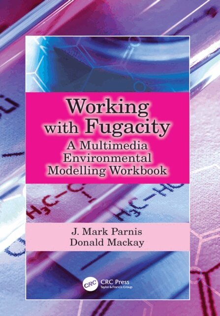 Donald Mackay, J. Mark Parnis - Working with Fugacity, E-bok