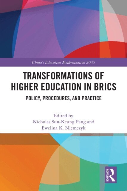 Ewelina K. Niemczyk, Nicholas Sun-Keung Pang - Transformations of Higher Education in BRICS, E-bok