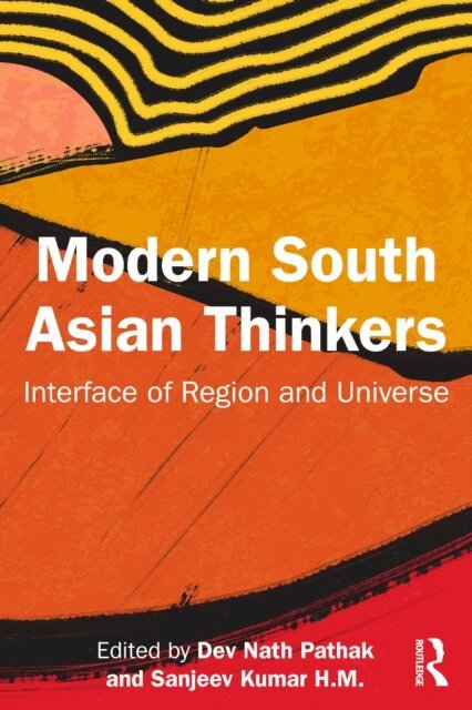 Sanjeev Kumar H.M, Dev Nath Pathak - Modern South Asian Thinkers, E-bok
