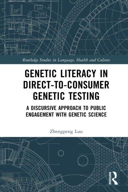 Zhengpeng Luo - Genetic Literacy in Direct-to-Consumer Genetic Testing, E-bok