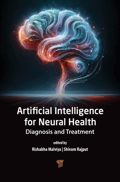 Shivam Rajput, Rishabha Malviya - Artificial Intelligence for Neural Health, E-bok