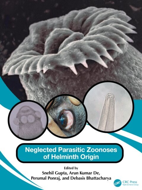 Debasis Bhattacharya, Perumal Ponraj, Arun Kumar De, Snehil Gupta - Neglected Parasitic Zoonoses of Helminth Origin, E-bok
