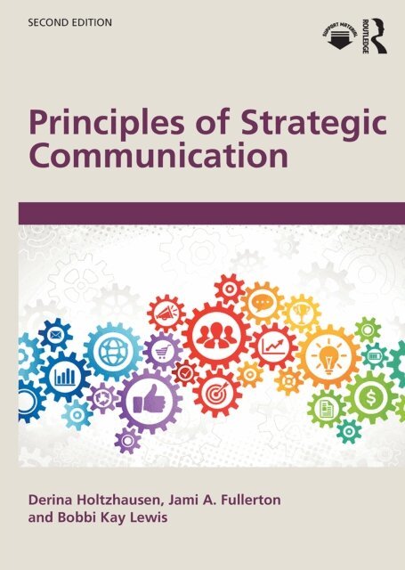 Bobbi Kay Lewis, Jami Fullerton, Derina Holtzhausen - Principles of Strategic Communication, E-bok