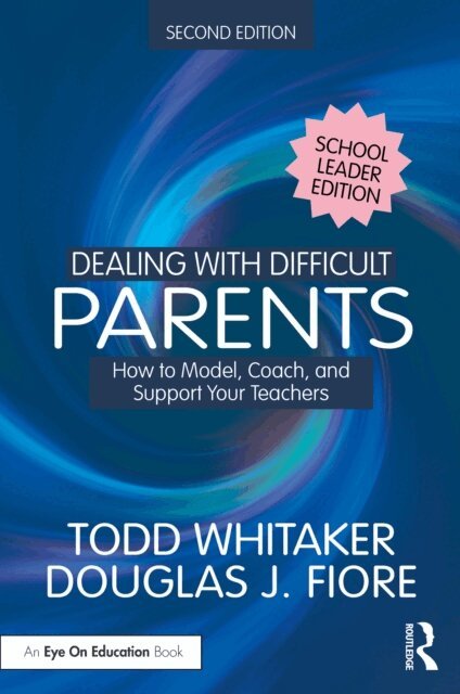 Douglas J. Fiore, Todd Whitaker - Dealing with Difficult Parents (School Leader Edition), E-bok. Tillgänglighet: Lägg i varukorg