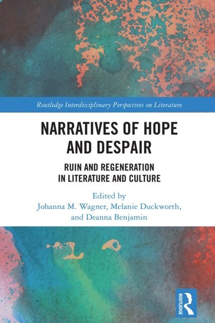 Deanna Benjamin, Melanie Duckworth, Johanna M. Wagner - Narratives of Hope and Despair, E-bok
