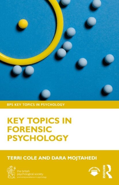 Dara Mojtahedi, Terri Cole - Key Topics in Forensic Psychology, E-bok