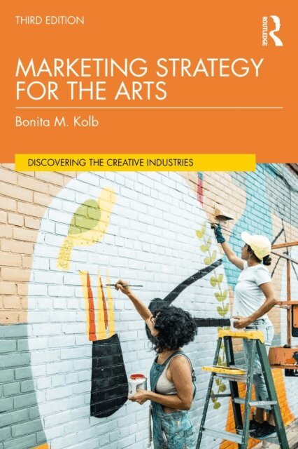 Bonita M. Kolb - Marketing Strategy for the Arts, E-bok