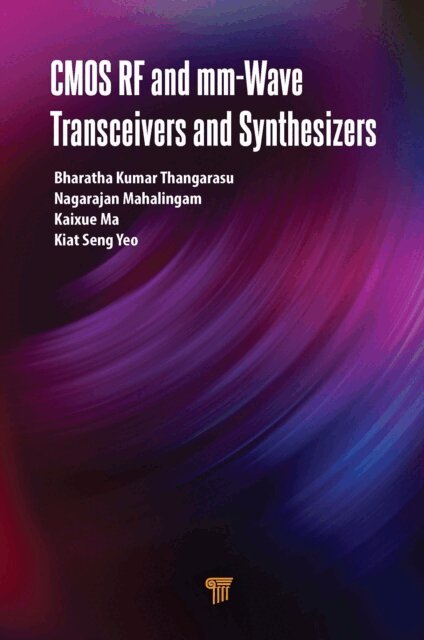 Kiat Seng Yeo, Kaixue Ma, Nagarajan Mahalingam, Bharatha Kumar Thangarasu - CMOS RF and mm-Wave Transceivers and Synthesizers, E-bok