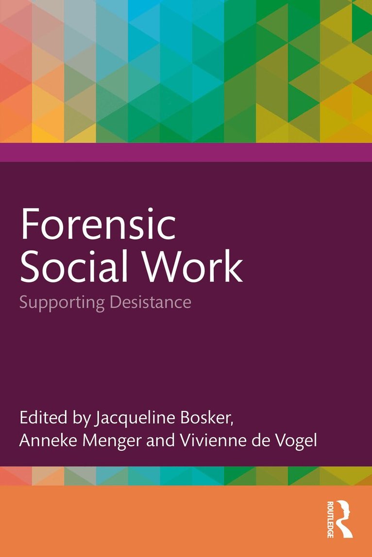 Jacqueline Bosker, Anneke Menger, Vivienne de Vogel - Forensic Social Work, E-bok