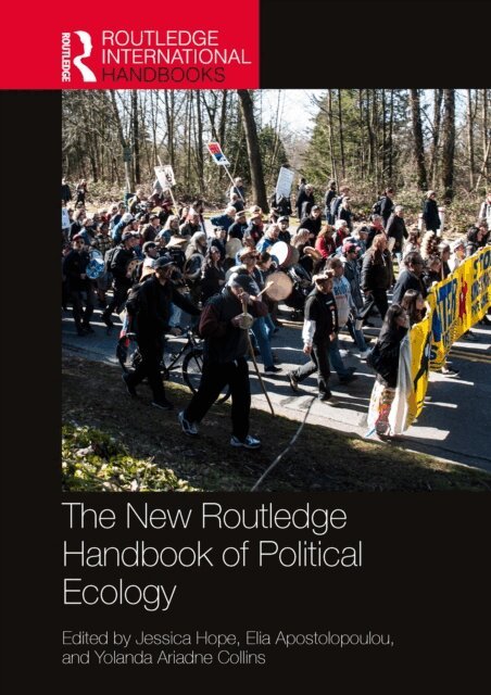 Yolanda Ariadne Collins, Elia Apostolopoulou, Jessica Hope - New Routledge Handbook of Political Ecology, E-bok