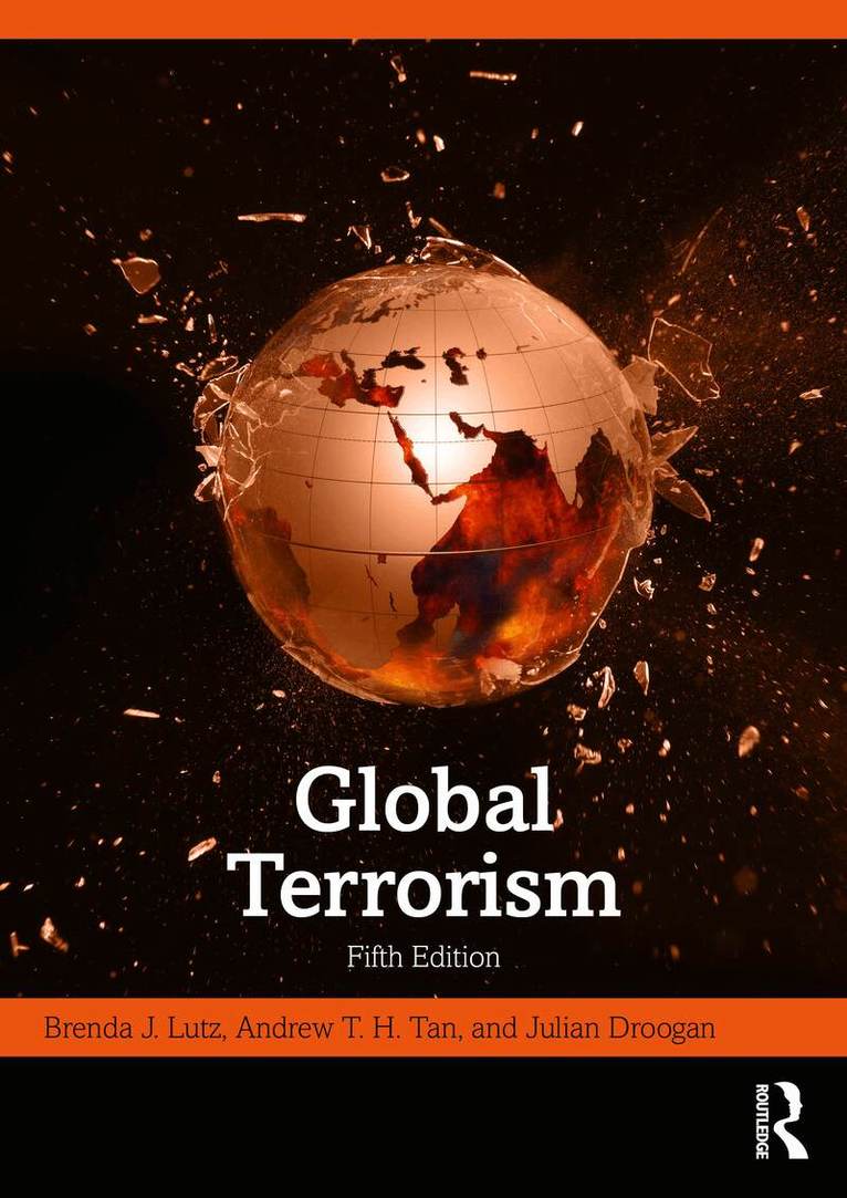 Brenda J. Lutz, Andrew T. H. Tan, Julian Droogan - Global Terrorism, E-bok