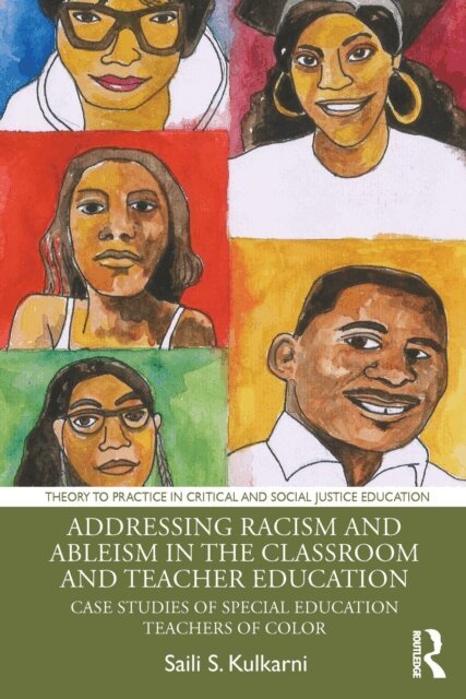 Saili S. Kulkarni - Addressing Racism and Ableism in the Classroom and Teacher Education, E-bok