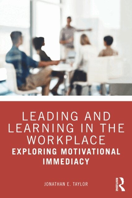 Jonathan E. Taylor - Leading and Learning in the Workplace, E-bok
