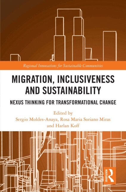 Harlan Koff, Rosa Maria Soriano Miras, Sergio Moldes-Anaya - Migration, Inclusiveness and Sustainability, E-bok