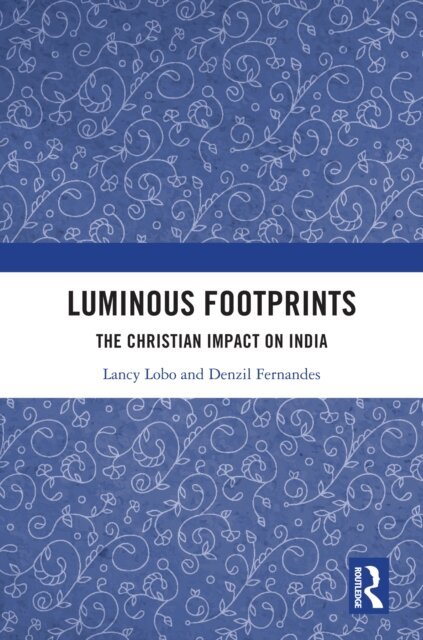 Denzil Fernandes, Lancy Lobo - Luminous Footprints, E-bok