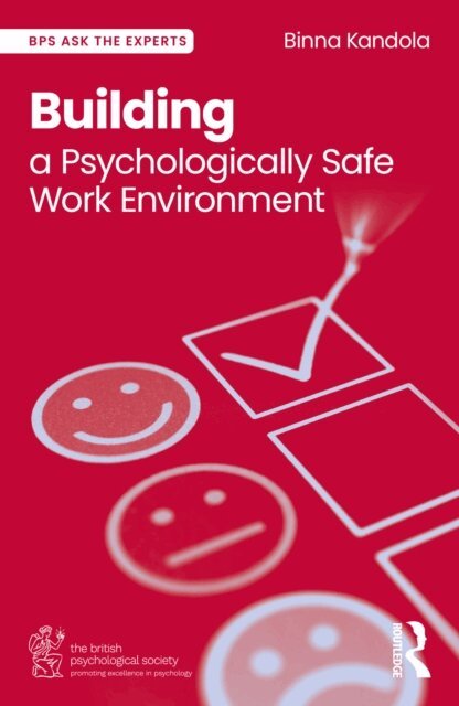 Binna Kandola - Building a Psychologically Safe Work Environment, E-bok
