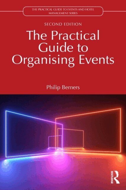 Philip Berners - Practical Guide to Organising Events, E-bok