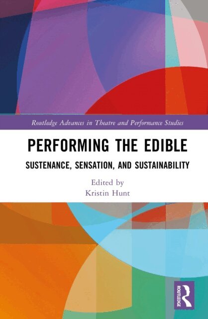 Kristin Hunt - Performing the Edible, E-bok
