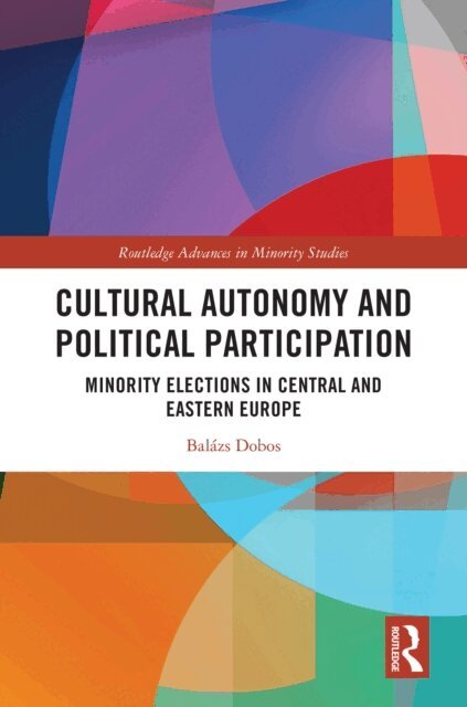 Balazs Dobos - Cultural Autonomy and Political Participation, E-bok