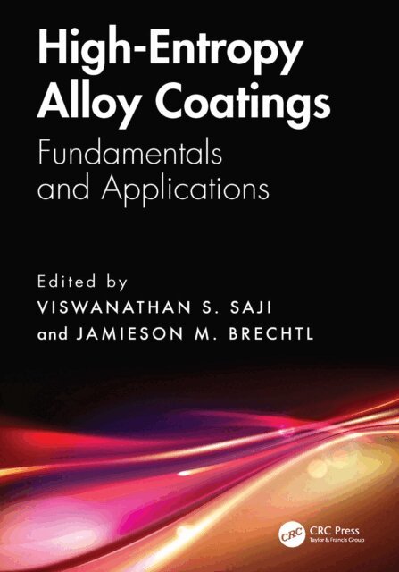 Jamieson M. Brechtl, Viswanathan S. Saji - High-Entropy Alloy Coatings, E-bok