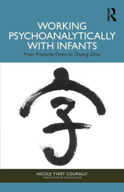 Nicole Yvert Coursilly - Working Psychoanalytically with Infants, E-bok. Tillgänglighet: Lägg i varukorg