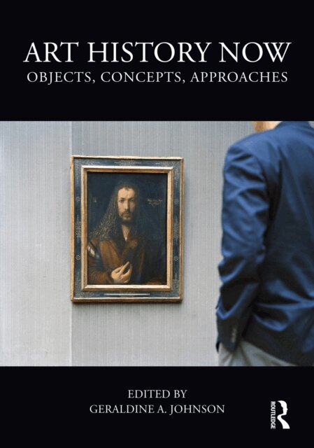 Geraldine A. Johnson - Art History Now, E-bok