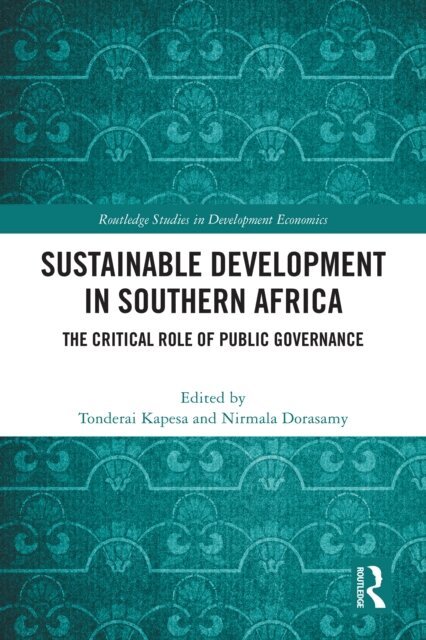 Nirmala Dorasamy, Tonderai Kapesa - Sustainable Development in Southern Africa, E-bok
