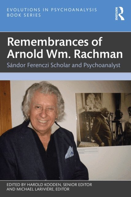 Michael Lariviere, Harold Kooden - Remembrances of Arnold Wm. Rachman, E-bok