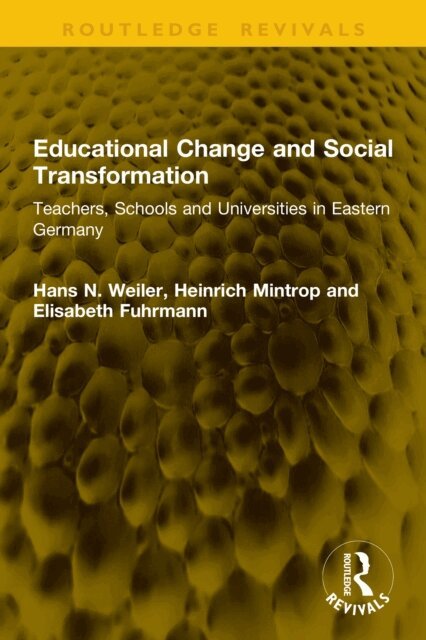 Elisabeth Fuhrmann, Heinrich Mintrop, Hans N. Weiler - Educational Change and Social Transformation, E-bok. Tillgänglighet: Lägg i varukorg