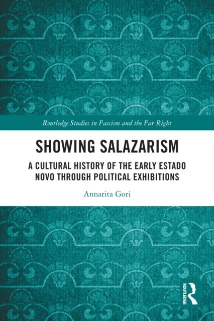 Annarita Gori - Showing Salazarism, E-bok