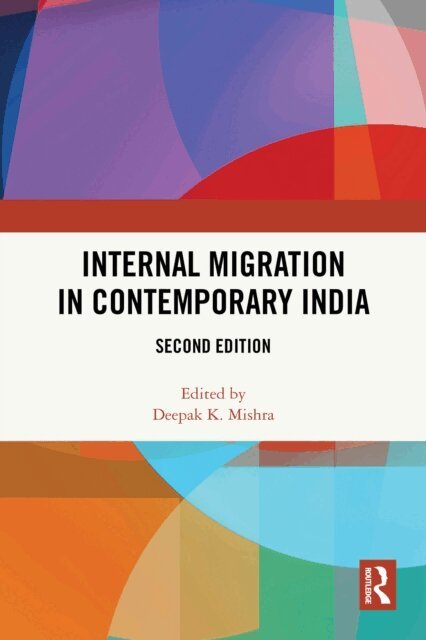 Deepak K. Mishra - Internal Migration in Contemporary India, E-bok
