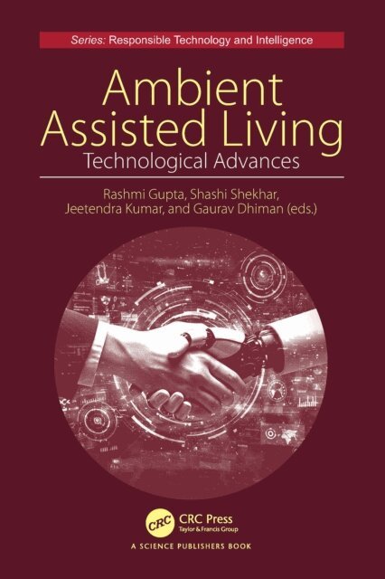 Gaurav Dhiman, Jeetendra Kumar, Shashi Shekhar, Rashmi Gupta - Ambient Assisted Living, E-bok