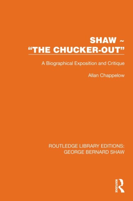Allan Chappelow - Shaw - &quote;The Chucker Out&quote;, E-bok