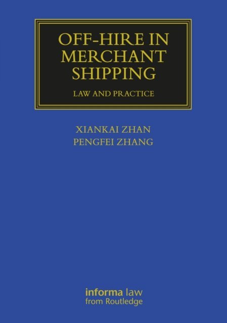 Pengfei Zhang, Xiankai Zhan - Off-hire in Merchant Shipping, E-bok