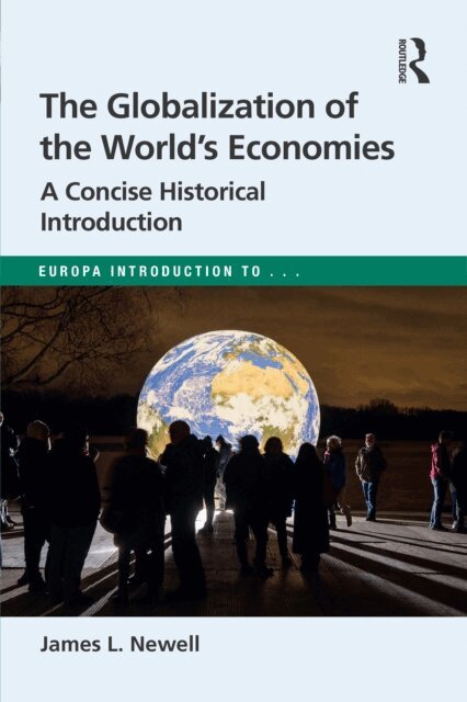 James L. Newell - Globalization of the World's Economies, E-bok