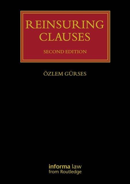 Ozlem Gurses - Reinsuring Clauses, E-bok