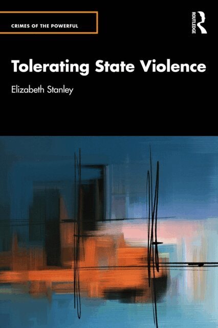 Elizabeth Stanley - Tolerating State Violence, E-bok