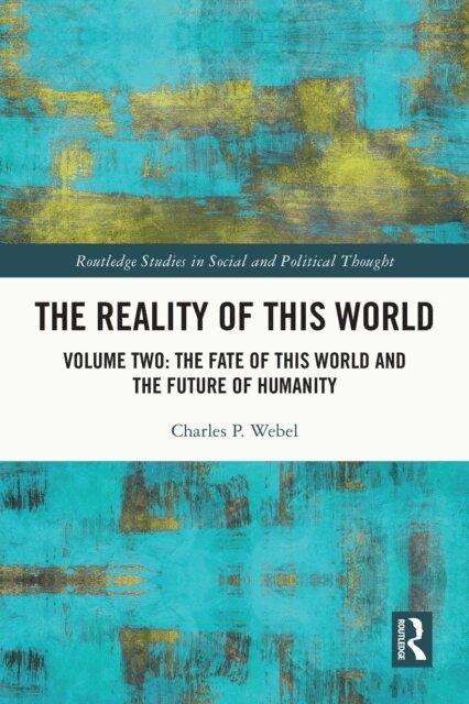 Charles P. Webel - Reality of This World, E-bok