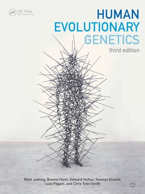 Chris Tyler-Smith, Luca Pagani, Toomas Kivisild, Edward Hollox, Brenna Henn, Mark Jobling - Human Evolutionary Genetics, E-bok