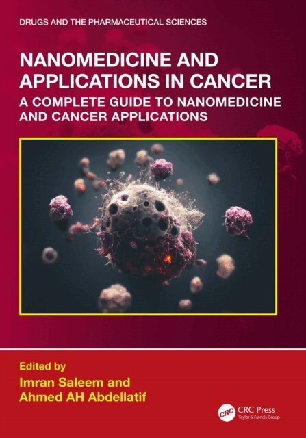 Ahmed AH Abdellatif, Imran Saleem - Nanomedicine and Applications in Cancer, E-bok