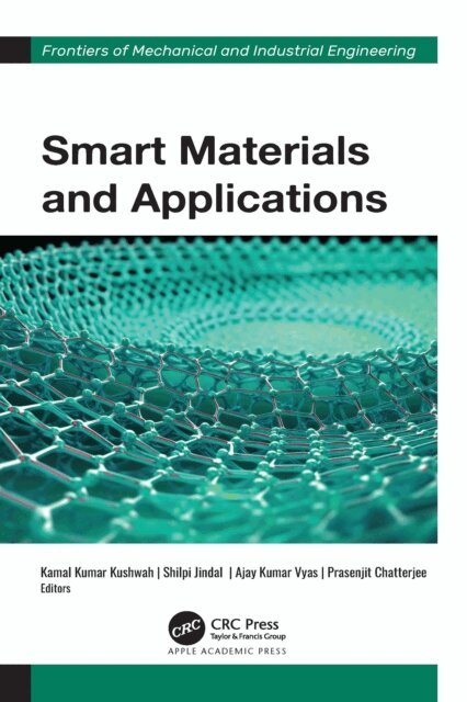 Prasenjit Chatterjee, Ajay Kumar Vyas, Shilpi Jindal, Kamal Kumar Kushwah - Smart Materials and Applications, E-bok