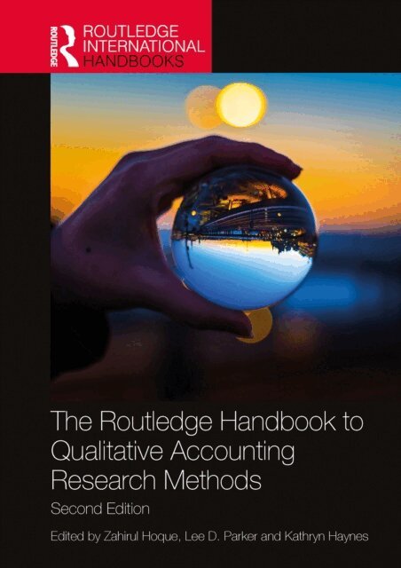 Kathryn Haynes, Lee D. Parker, Zahirul Hoque - Routledge Handbook to Qualitative Accounting Research Methods, E-bok