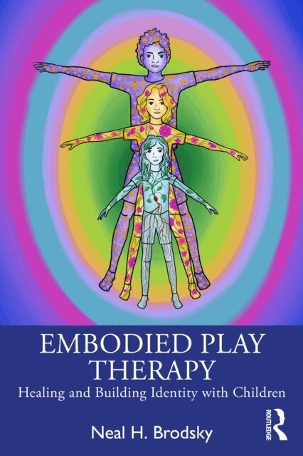 Neal H. Brodsky - Embodied Play Therapy, E-bok. Tillgänglighet: Lägg i varukorg