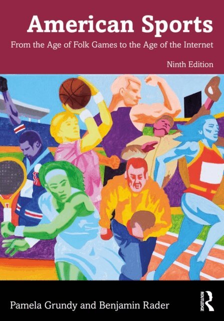 Benjamin Rader, Pamela Grundy - American Sports, E-bok