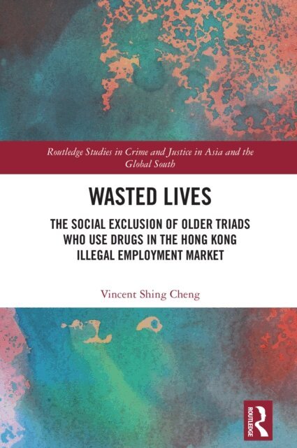 Vincent Shing Cheng - Wasted Lives, E-bok