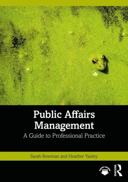 Heather Yaxley, Sarah Bowman - Public Affairs Management, E-bok