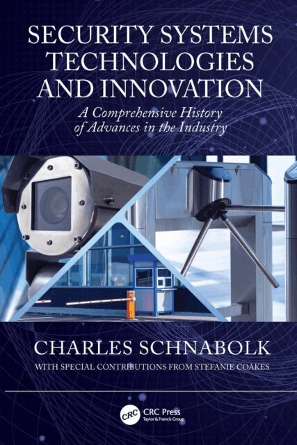 Stefanie Coakes, Charles Schnabolk - Security Systems Technologies and Innovation, E-bok