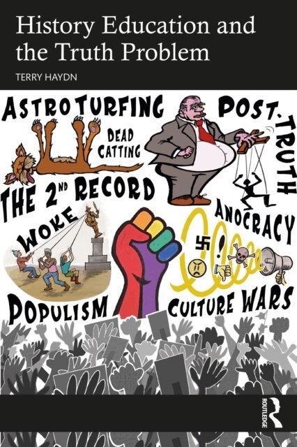 Terry Haydn - History Education and the Truth Problem, E-bok