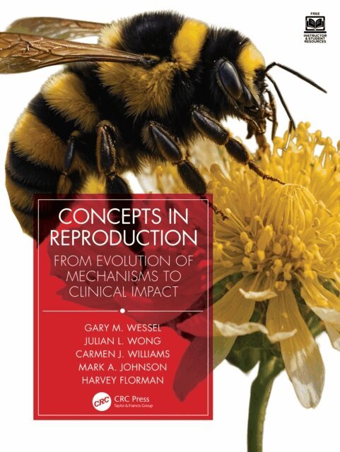 Mark A. Johnson, Carmen J. Williams, Harvey Florman, Julian L. Wong, Gary M. Wessel - Concepts in Reproduction, E-bok